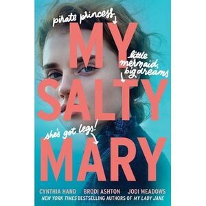 My Salty Mary -- Cynthia Hand